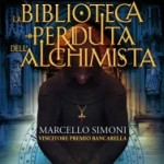 Prossimamente in libreria: “La biblioteca perduta dell’alchimista” di Marcello Simoni