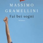 “Fai bei sogni” di Massimo Gramellini