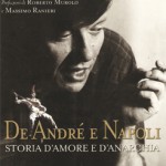 “De André e Napoli. Storia d’amore e anarchia” di Federico Vacalebre