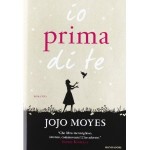 “Io prima di te” di Jojo Moyes