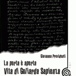 Sconti Ibs: “La porta è aperta. Vita di Goliarda Sapienza” di Giovanna Providenti