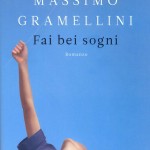 Sconti Feltrinelli: “Fai bei sogni” di Massimo Gramellini