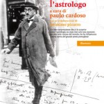 Sconti Ibs: “Fernando Pessoa. L’astrologo” a cura di Paulo Cardoso