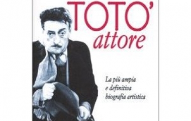 Totò attore. La più ampia e definitiva biografia - sconti ibs