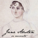 “Jane Austen si racconta” di Giuseppe Ierolli