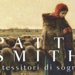 “I tessitori di sogni” di Patti Smith scontato su Ibs