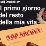 Sconti Hoepli: “Il primo giorno del resto della mia vita” di Jurij Druznikov