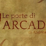 Le porte di Arcadia di Andrea Giusto