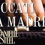 “I peccati di una madre” di Danielle Steel