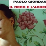 Il nero e l’argento di Paolo Giordano