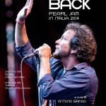 “Come back. Pearl Jam in Italia 2014” di Antonio Siringo
