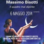 Il quadro mai dipinto di Massimo Bisotti