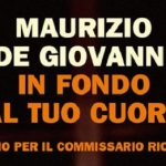 “In fondo al tuo cuore. Inferno per il commissario Ricciardi” di Maurizio De Giovanni