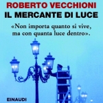 ” Il mercante di luce ” di Roberto Vecchioni