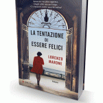 “La tentazione di essere felici” di Lorenzo Marone