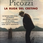 “ La ruga del cretino ” di Andrea Vitali e Massimo Picozzi